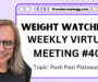 Weight Watchers Virtual Workshop #405 – Push Past Plateaus!